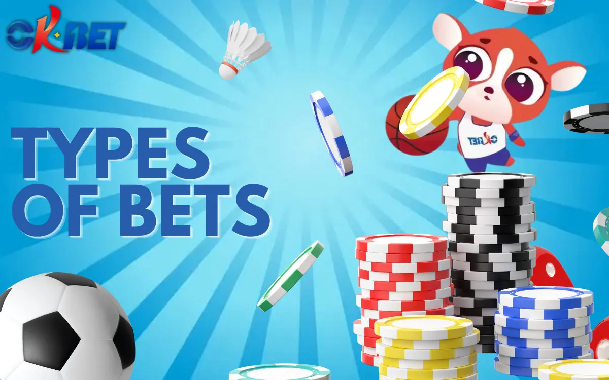 OKBet Types of Bets You Can Place